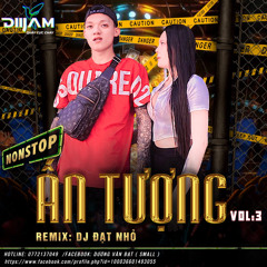 NST ẤN TƯỢNG - ĐẠT NHỎ VOL3️⃣