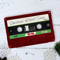 Christmas Without Sirens