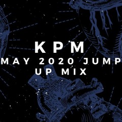 KPM - May 2020 Jump Up Mix