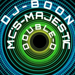DJ BOON - MC'S MAJESTIC & DOUBLE D