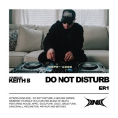 DND RADIO EPISODE 001 | KEITH B