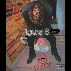 Wire Presents: Figure 8 prod. GETTY4