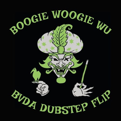 Insane Clown Posse - Boogie Woogie Wu (BVDA Dubstep Flip)