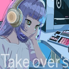 【M3-2023秋】Take over‘s【クロスフェードデモ】