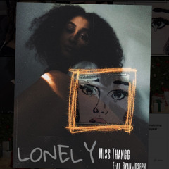 Lonely FEAT. Ryan joseph