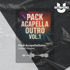 AcapellaOutro Vo.1 | AcapellaOutro MIX | UnderExtended | Descarga Gratuita