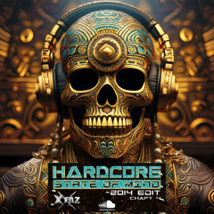 Hardcore State Of Mind (2014 Edit - Chapt 4)