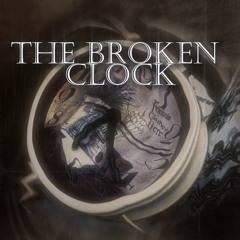 The Broken Clock OST - Decide Your Own Destiny