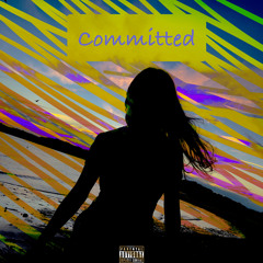 Committed
