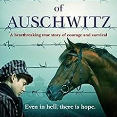 EPUB$ The Stable Boy of Auschwitz: A heartbreaking true story of courage and survival ^#DOWNLOAD@PDF