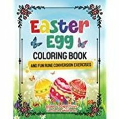 <Download> EASTER EGG COLORING BOOK: AND FUN RUNE CONVERSION EXERCISES (RUNE STONE Series)