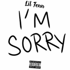 I’m Sorry