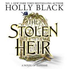 The Stolen Heir (Folk of the Air) by Holly Black - Audiobook sample