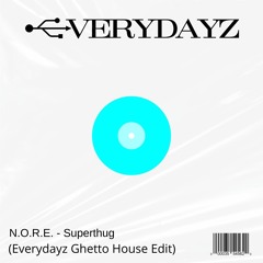 N.O.R.E - SuperThug (Everydayz Ghetto House Edit) Free Download