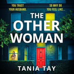 THE OTHER WOMAN by TANIA TAY, read by Jacqui Bardelang and Laura Hanna - audiobook extract 1