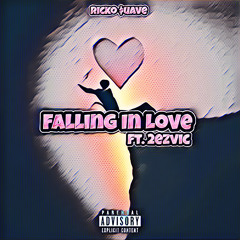Falling In Love (Ft. 2ezvic)