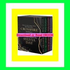 Read ebook [PDF] Sylvia Day Crossfire Series 4-Volume Boxed Set Bared to YouReflected in YouEntwine