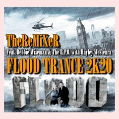TheReMiXeR Feat. Debbie Wiseman & The R.P.O. with Hayley Westenra - Flood Trance 2K20