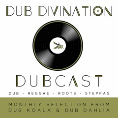 Dub Divination Dubcast 001