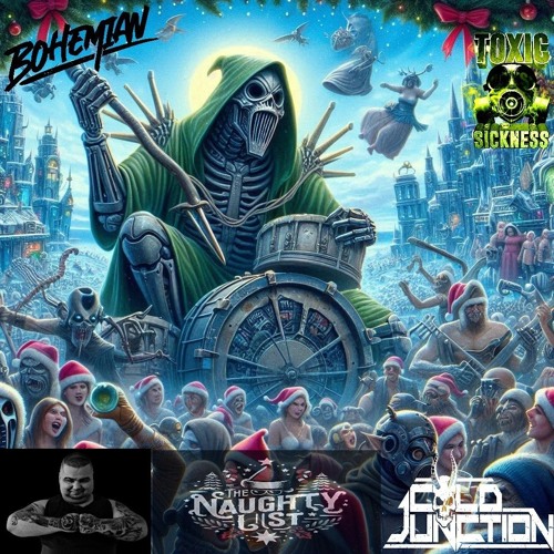 COLD JUNCTION / THE NAUGHTY LIST #5 ON TOXIC SICKNESS / DECEMBER / 2024