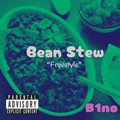 Bean Stew Freestyle