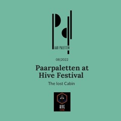 HIVE Festival 2022 - 'The Lost Cabin' - Paarpaletten Stage