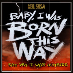 Rell Sosa - Born This Way