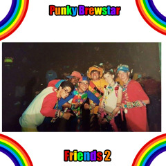 Punky Brewstar  Friends 2