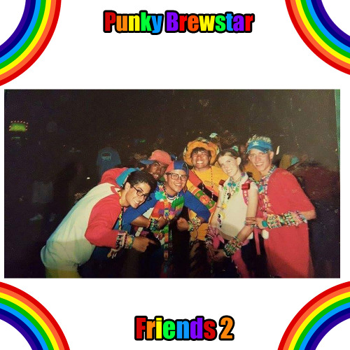 Punky Brewstar  Friends 2