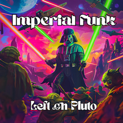 Imperial March - Left on Pluto Flip
