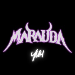 MARAUDA - YUH