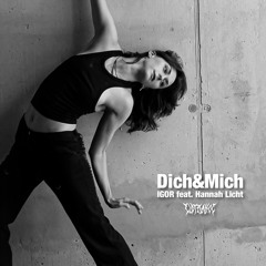 IGOR feat. Hannah Licht - Dich&Mich