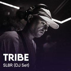 SL8R (DJ Set), Live at TRIBE ft. Wolf Pax