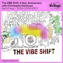 The Vibe Shift on Refuge Worldwide
