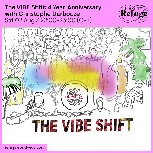 The Vibe Shift on Refuge Worldwide