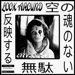L$D PANDA- LOOK AROUND [Prod. ENVIOUS̸] (UGLY MIX)