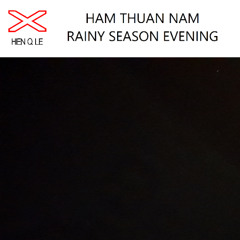 Ham Thuan Nam Rainy Season Evening