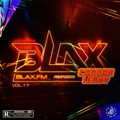 BlaX.FM VOL.17 Ft. Connor Leahy