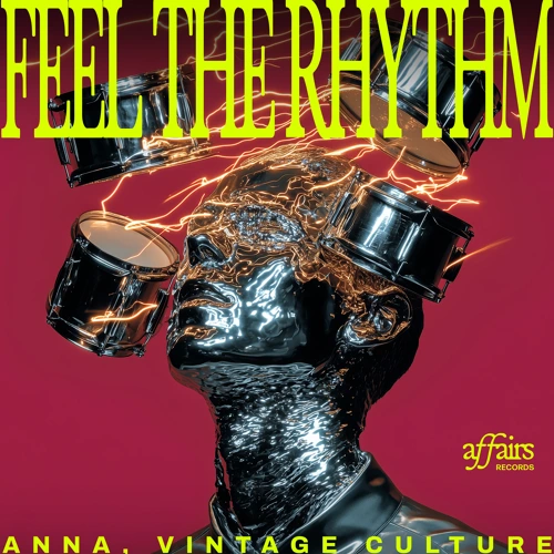 Artwork for the song ANNA, Vintage Culture - Feel the Rhythm by ANNA, Vintage Culture on Next Sound