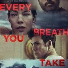 Watch Every Breath You Take Myflixer Without Buffering Online in HD