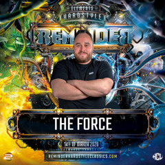 The Force At REMINDER - The Elements Of Hardstyle | RE-RUN 2026