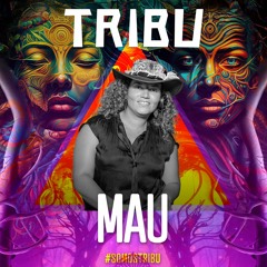 MAU - TRIBU - DJ - SET