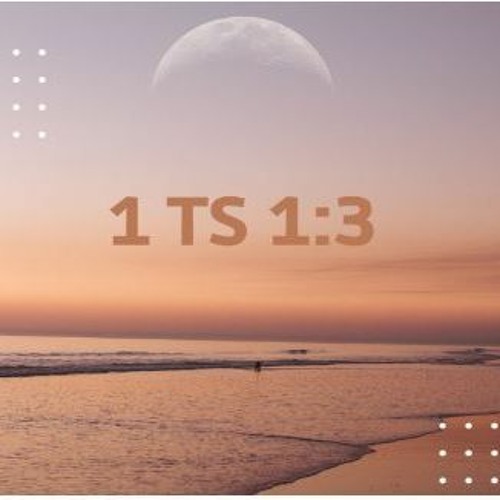 1ts 1:3 - Lembrando nos sem cessar