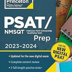 !) Princeton Review PSAT/NMSQT Prep, 2023-2024: 2 Practice Tests + Review + Online Tools for th