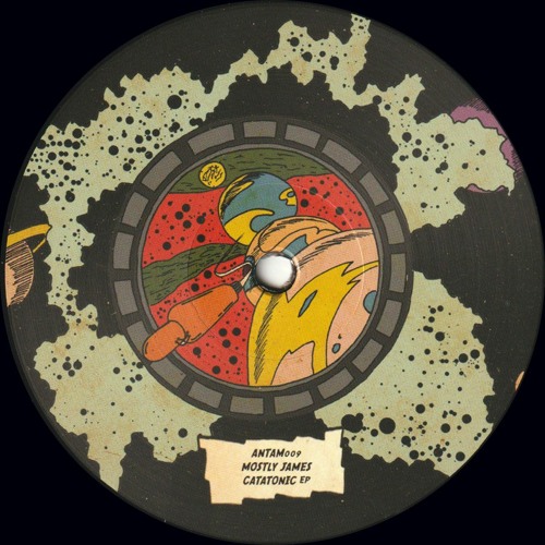 Mostly James - Catatonic EP (ANTAM009)