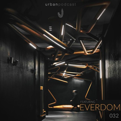 Urban Podcast 032 - Everdom