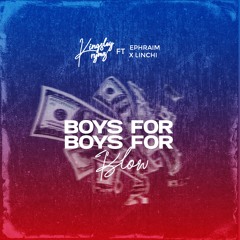 Kingsley Rymz - Boys For Blow (BFB ft Ephraim X Linchi (PROD BY @Ephraimmusiq)