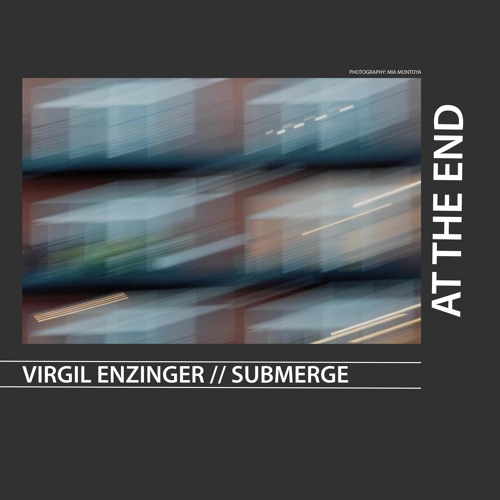 Virgil Enzinger & Submerge -  I Never Said