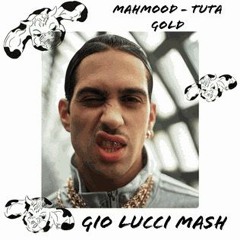 Tuta Gold - Mahmood Gio Lucci (Intro Mash) FREE