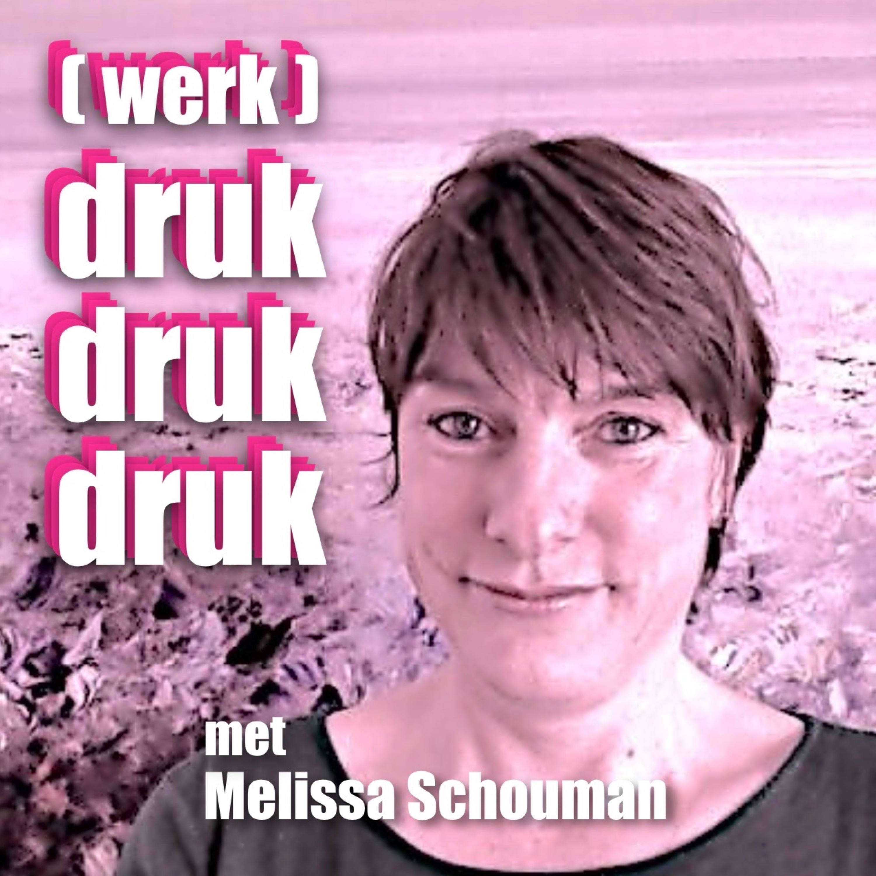 (werk)druk druk druk...